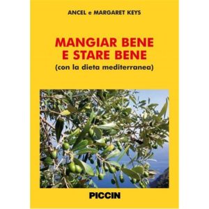 Mangiar bene e star bene con la dieta mediterranea